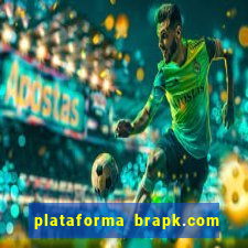 plataforma brapk.com paga mesmo